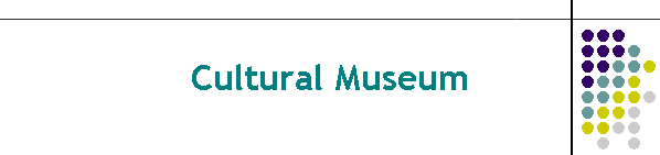 Cultural Museum