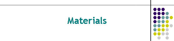 Materials